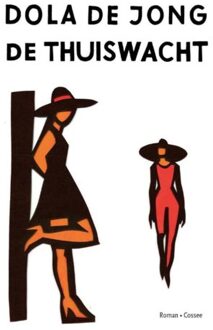 Cossee, Uitgeverij De thuiswacht - Boek Dola de Jong (9059367146)