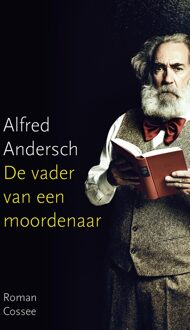 Cossee, Uitgeverij De vader van een moordenaar - eBook Alfred Andersch (9059366417)