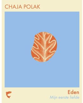 Cossee, Uitgeverij Eden - Eerste Liefde - Chaja Polak