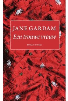 Cossee, Uitgeverij Een trouwe vrouw - Boek Jane Gardam (9059367227)