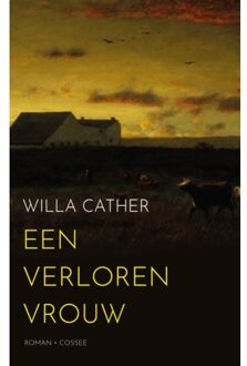 Cossee, Uitgeverij Een Verloren Vrouw - Willa Cather