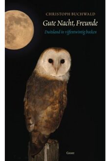 Cossee, Uitgeverij Gute Nacht, Freunde - Boek Christoph Buchwald (9059366611)