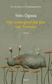 Cossee, Uitgeverij Het Onvergetelijke Jaar Van Tomoko - Yoko Ogawa