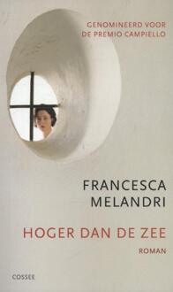 Cossee, Uitgeverij Hoger dan de zee - Boek Francesca Melandri (9059364333)