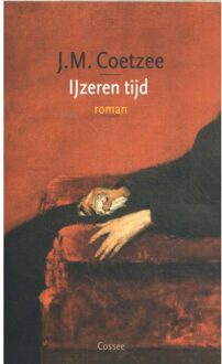 Cossee, Uitgeverij IJzeren tijd - J.M. Coetzee - 000