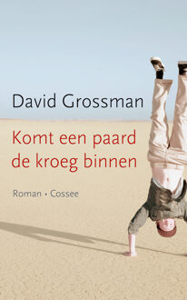 Cossee, Uitgeverij Komt een paard de kroeg binnen - Boek David Grossman (9059365712)