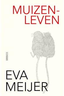 Cossee, Uitgeverij Muizenleven - Eva Meijer