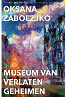 Cossee, Uitgeverij Museum Van Verlaten Geheimen - Oksana Zaboezjko
