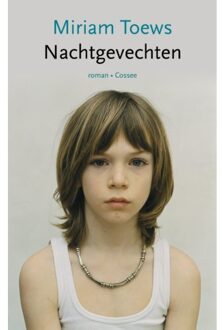 Cossee, Uitgeverij Nachtgevechten - Miriam Toews