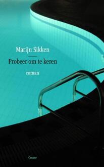 Cossee, Uitgeverij Probeer om te keren - Boek Marijn Sikken (9059367073)