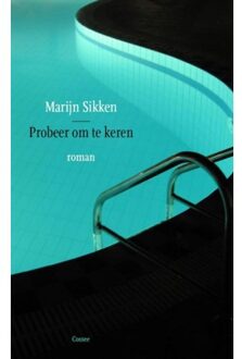 Cossee, Uitgeverij Probeer om te keren - Boek Marijn Sikken (9059367073)