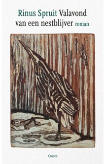 Cossee, Uitgeverij Valavond Van Een Nestblijver - Rinus Spruit