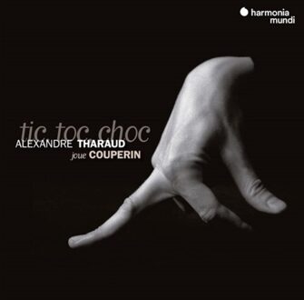 Couperin Tic Toc Choc - Tharaud