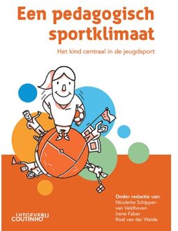Coutinho Een Pedagogisch Sportklimaat - Nicolette Schipper-van Veldhoven