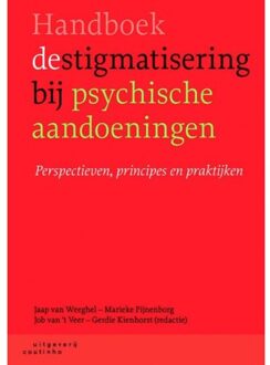 Coutinho Handboek destigmatisering bij psychische aandoeningen - Boek J. van Weeghel (9046904989)
