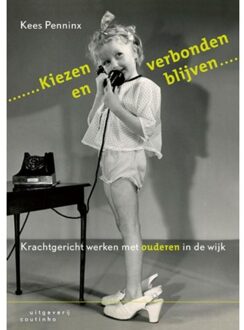 Coutinho Kiezen en verbonden blijven - Boek Kees Penninx (9046904601)