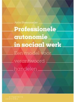 Coutinho Professionele Autonomie In Sociaal Werk - Jurja Steenmeijer