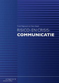 Coutinho Risico- en crisiscommunicatie - Boek Frank Regtvoort (9046904229)