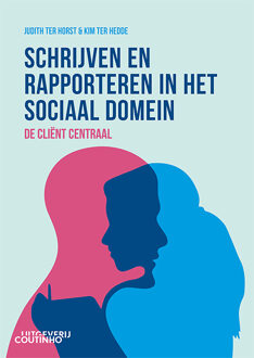 Coutinho Schrijven En Rapporteren In Het Sociaal Domein - Judith ter Horst