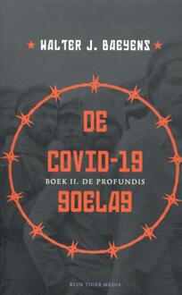 COVID-19 goelag -  Walter Baeyens (ISBN: 9789493262102)