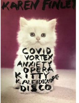 Covid Vortex Anxiety Opera Kitty Kaleidoscope Disco - Karen Finley