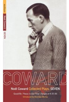 Coward Plays: 7 - World Classics - Noel Coward