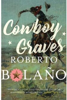Cowboy Graves - Roberto Bolano