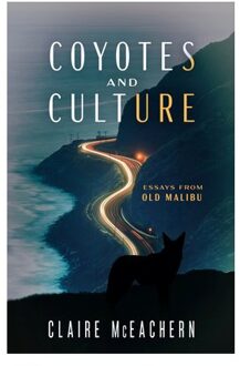 Coyotes And Culture - Claire McEachern