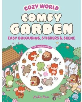 Cozy World Comfy Garden: Easy Colouring And Sticker Scene For Teens, Young Adults And Adults - - Kiku Ren