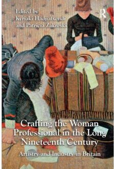 Crafting The Woman Professional In The Long Nineteenth Century