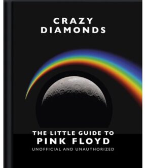 Crazy Diamonds:The Little Guide To Pink Floyd - Little Books Of Music - OH