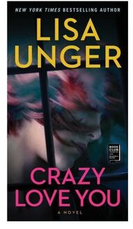 Crazy Love You - Lisa Unger