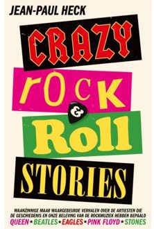 Crazy Rock-'N-Roll Stories - Jean-Paul Heck