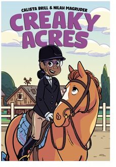 Creaky Acres: A Graphic Novel - Calista Brill