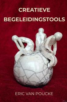 Creatieve Begeleidingstools -  Eric van Poucke (ISBN: 9789465318578)
