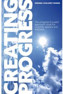 Creating Progress - Boek Gwenda Schlundt Bodien (9079764043)