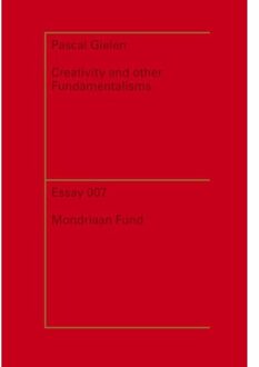 Creativity and other fundamentalisms / 2013 - Boek Pascal Gielen (9076936390)