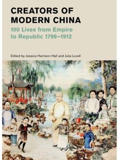 Creators Of Modern China - British Museum