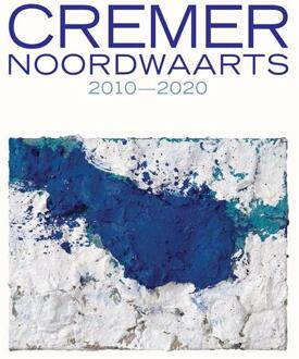 Cremer - Noordwaarts - (ISBN:9789462622999)