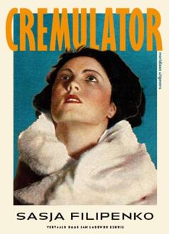 Cremulator -  Sasja Filipenko (ISBN: 9789493305687)