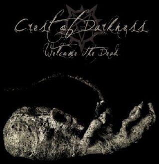 Crest Of Darkness - Welcome The Dead