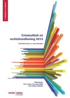 Criminaliteit en rechtshandhaving / 2013 - Boek Boom uitgevers Den Haag (9462365113)