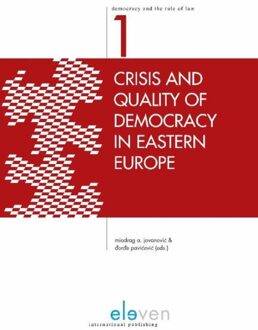 Crisis and quality of democracy in Eastern Europe - eBook Boom uitgevers Den Haag (9460946046)