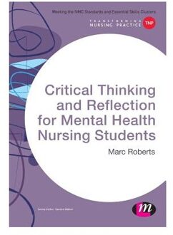 Critical Thinking and Reflection for Mental Health Nursing Students