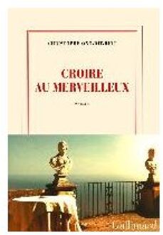 Croire au merveilleux