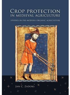 Crop protection in medieval agriculture - Boek Jan Zadoks (9088901872)