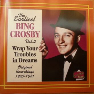 Crosby:Earliest Recordings V.2*D*