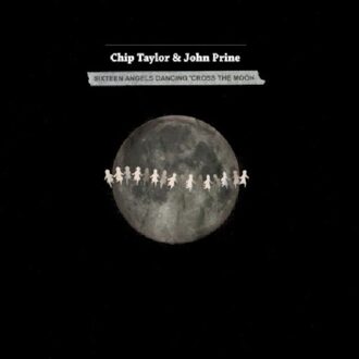 Cross 16 Angels Dancing 'Cross The Moon - Chip Taylor & John Prine
