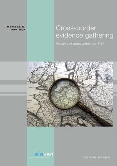 Cross-border evidence gathering - eBook Marloes C. van Wijk (9462747393)