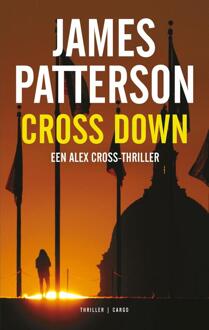 Cross Down -  James Patterson (ISBN: 9789403120126)